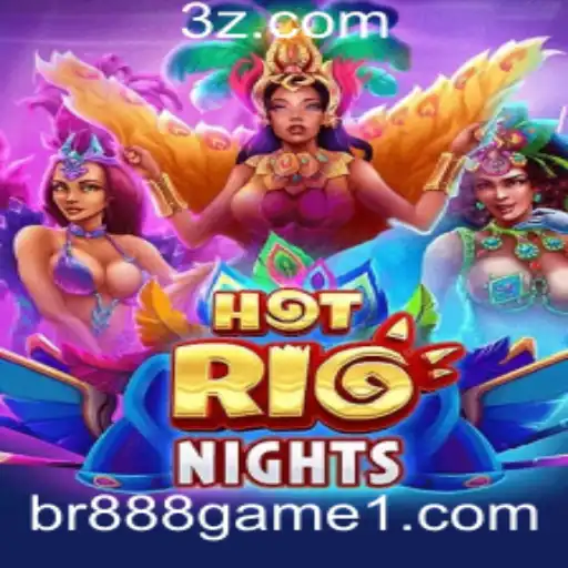 Descubra as Emoções do 'HotRioNights': Uma Jornada no Mundo do br888 Game