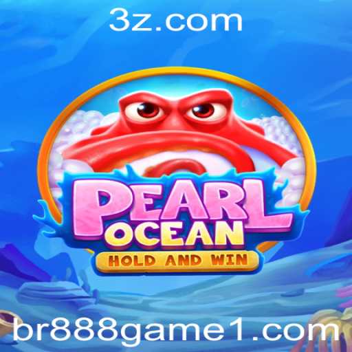 Descubra o Fascinante Mundo de PearlOcean: O Brilhante br888 Game